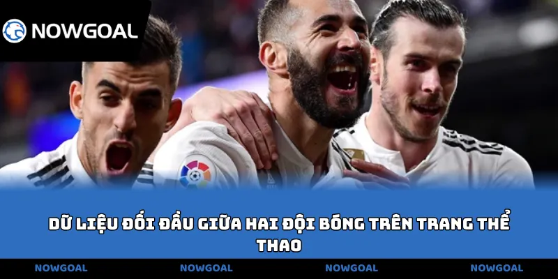 Dữ liệu đối đầu giữa hai đội bóng trên trang thể thao