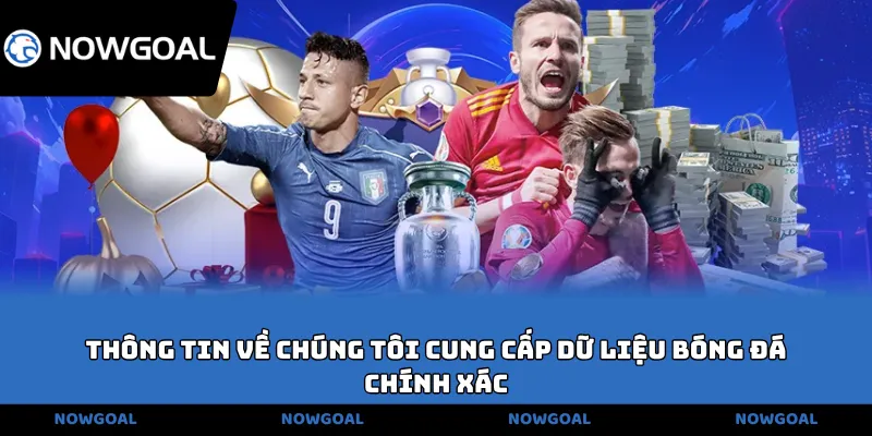 Thông tin về chúng tôi cung cấp dữ liệu bóng đá chính xác